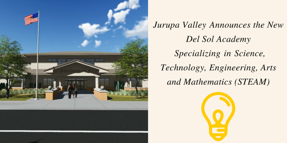 Jurupa Valley Names Science, Technology, Engineering, Arts and Mathematics (STEAM) Campus