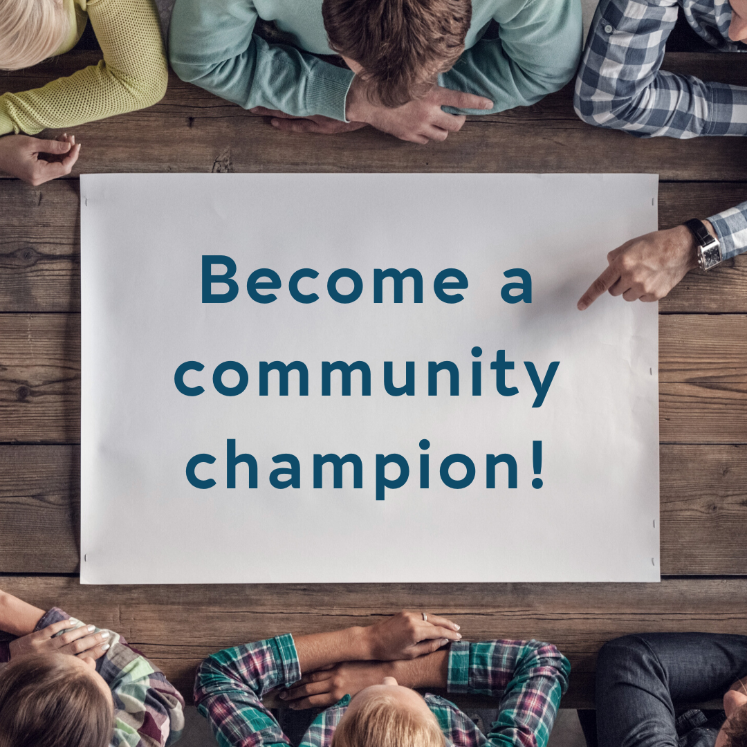 Become a community champion!